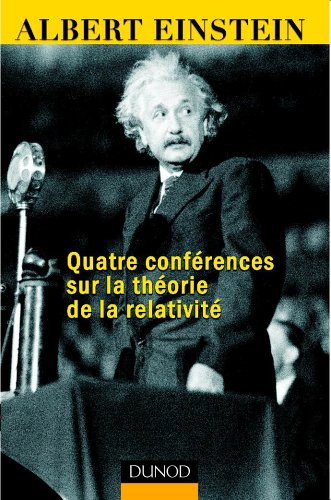 Quatre conférences sur la théorie de la relativité - Scientific Curiosity