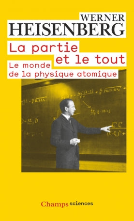 La partie et le tout [Der Teil und das Ganze] - Scientific Curiosity