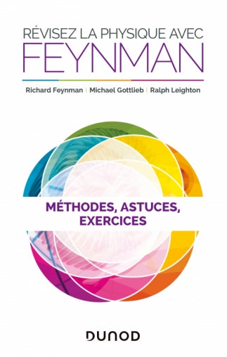 Révisez la physique avec Feynman -Méthodes, astuces et exercices - Scientific Curiosity