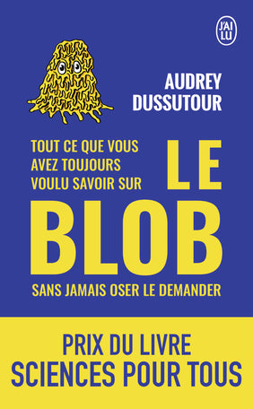 Tout ce que vous avez toujours voulu savoir sur le blob sans jamais oser le demander - %auteur-Scientific Curiosity