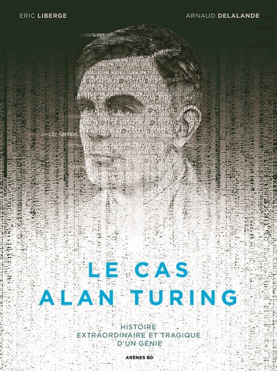 Le cas Alan Turing - %auteur-Scientific Curiosity