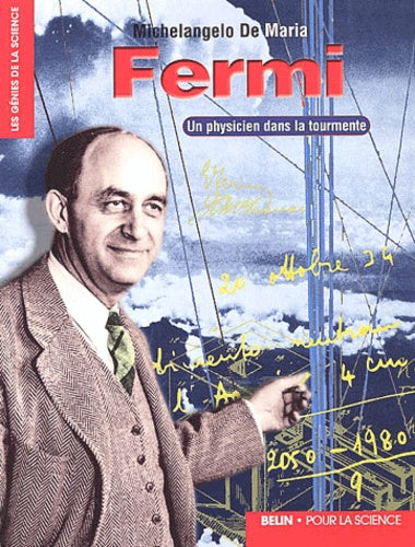 Fermi. Un physicien dans la tourmente - Scientific Curiosity