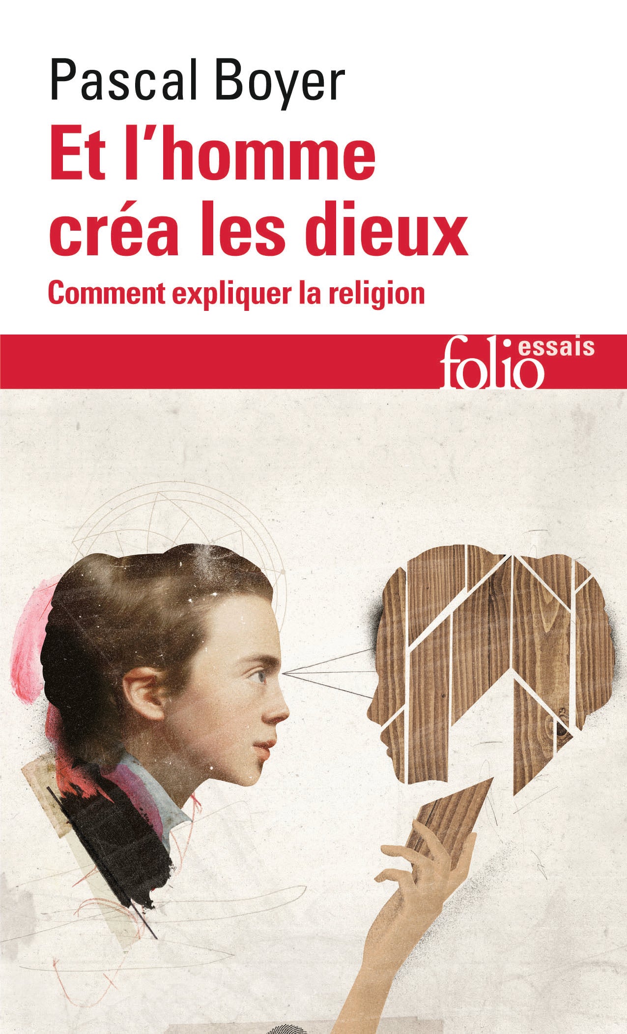 Et l'homme créa les dieux. Comment expliquer la religion. - Scientific Curiosity